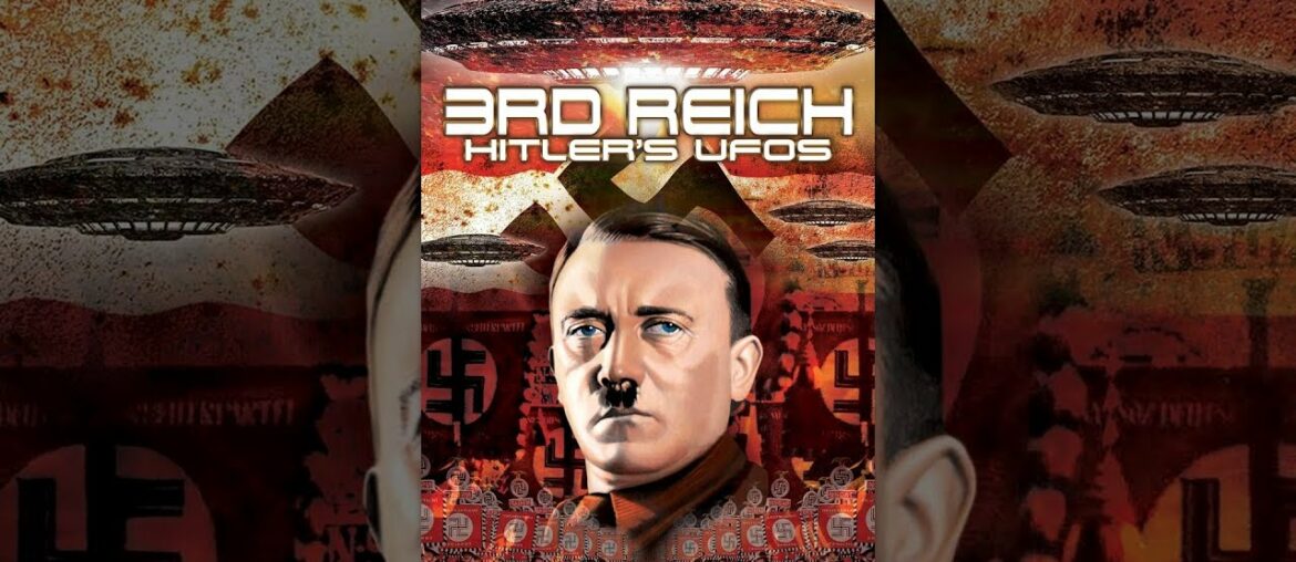 3rd Reich: Hitler's UFOs