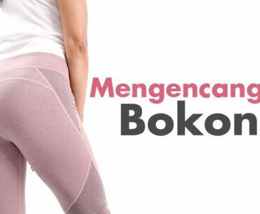 Cara Mengencangkan Bokong Dalam 5 Menit | Latihan di Rumah