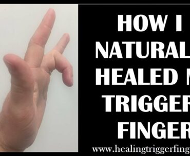 How I Healed My Trigger Finger Naturally