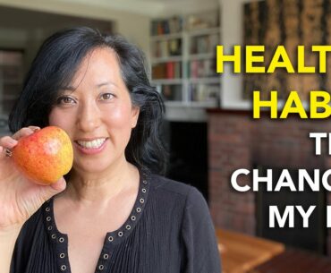 Healthy Habits That Changed My Life