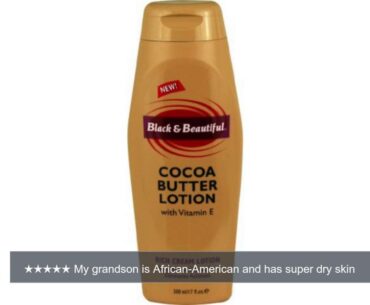 Black & Beautiful Cocoa Butter Rich Cream Lotion with Vitamin E 17 fl oz (500 ml) | Review/Test