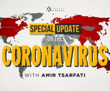 Amir Tsarfati: Special Update: Coronavirus