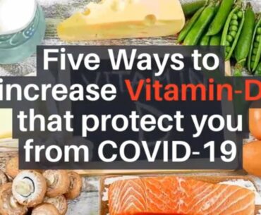 Five Ways To Increase Vitamin-D That Protect You From COVID-19