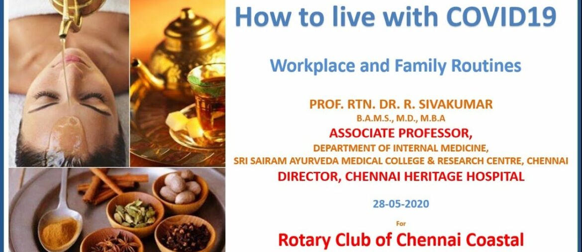 Living with Covid19 - Immunity Boosting - Rtn.Dr.R.Sivakumar for Rotary club of Chennai Coastal