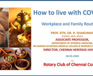 Living with Covid19 - Immunity Boosting - Rtn.Dr.R.Sivakumar for Rotary club of Chennai Coastal