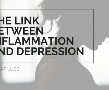 The link between inflammation and depression! Dr Pat Luse | 7 Systems Plan