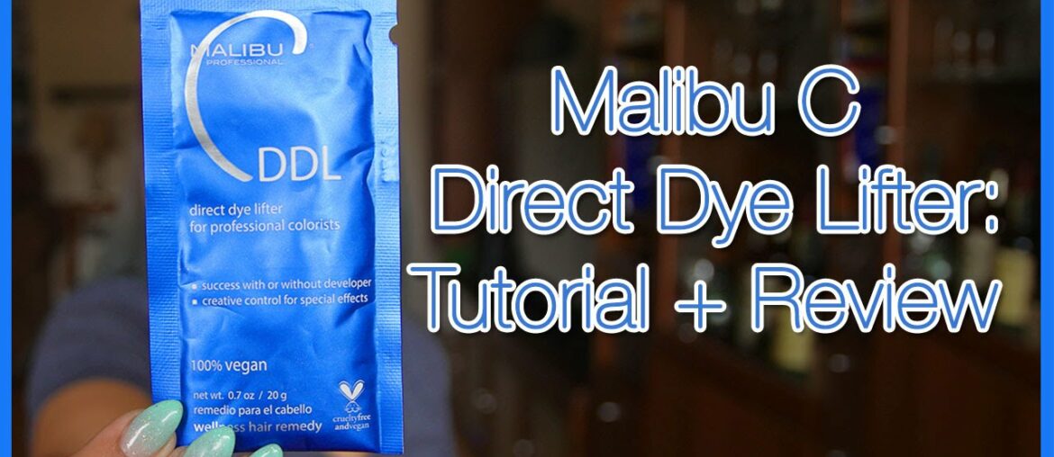 Malibu C Direct Dye Lifter: Tutorial + Review | ChromaCrowns