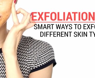 How to Exfoliate for Different Skin Types | Wish Beauty 101 | Wishtrend