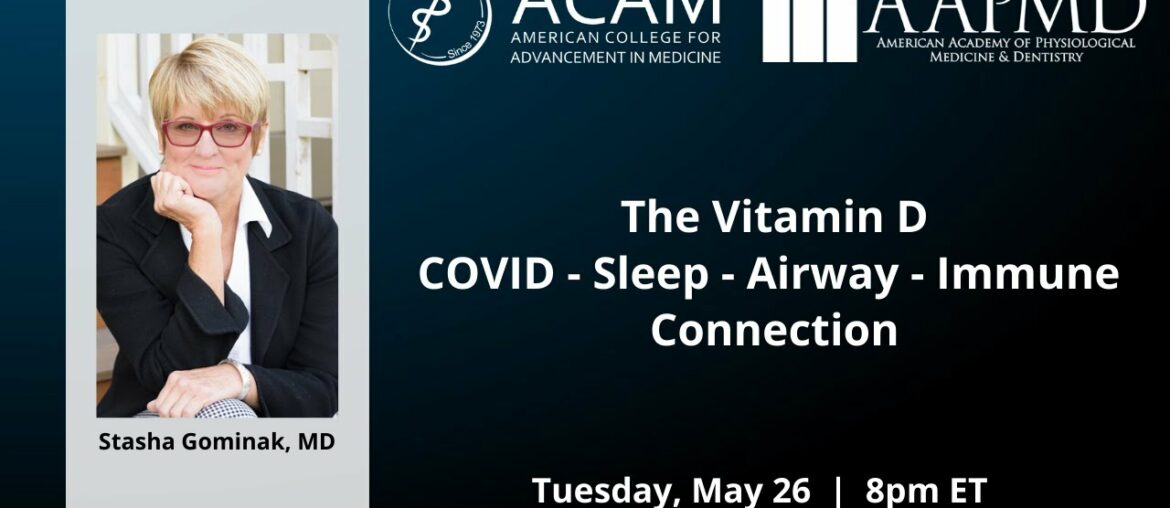 ACAM   The Vitamin D   COVID   Sleep   Airway   Immune Connection