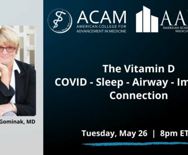 ACAM   The Vitamin D   COVID   Sleep   Airway   Immune Connection