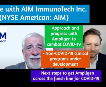 AIM ImmunoTech Describes Their Approach and Progress with Ampligen to Combat COVID-19