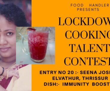 ENTRY NO:-20|IMMUNITY BOOSTER |FOOD HANDLER PRESENTS |LOCKDOWN COOKING CONTEST|