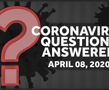 How Can I Grocery Shop Safely? When Is Someone Sick Enough for the ER? Coronavirus Q&A: Apr. 8 2020