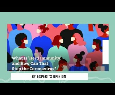 #HerdImmunity #CoronaVirus what is Herd Immunity expert opinion