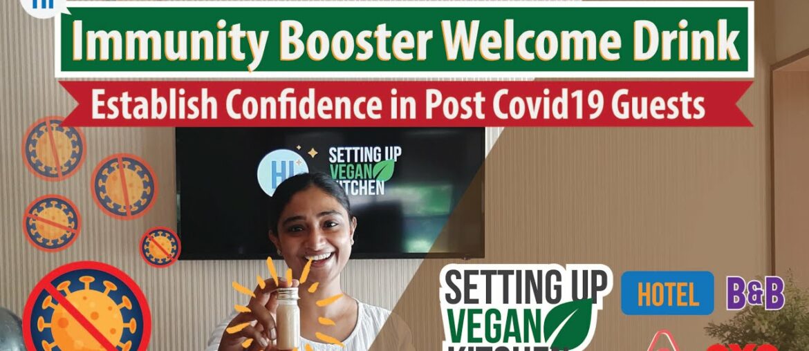 Establish Confidence Among Your Guests with Anti COVID, Immunity Booster, Dairy Free Welcome Drink