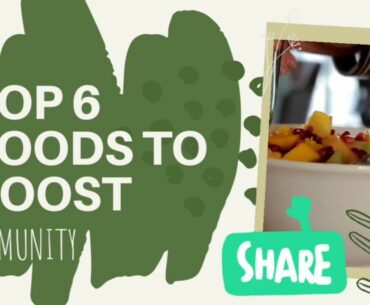 Top 6 Foods To Boost Immunity || In Daily Diet || Beat Corona Virus