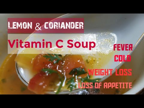 Lemon and Coriander Soup (Vitamin C Rich) Recipe - Immunity boost