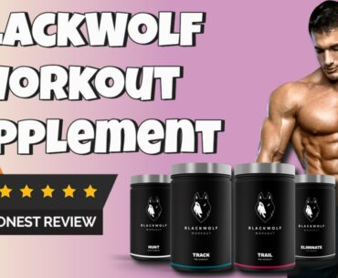 Black Wolf Workout Review - Best Pre Workout Supplement For Men Over 50 (Blackwolf)