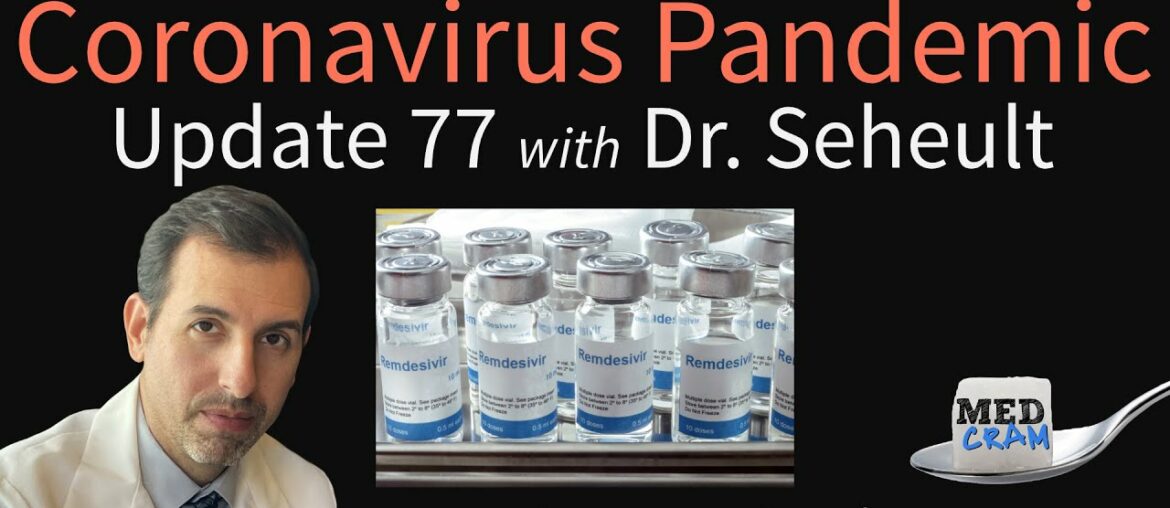 Coronavirus Pandemic Update 77: Remdesivir Update; COVID-19 in Mexico