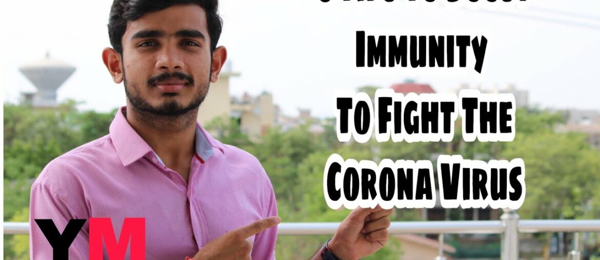 3 Tips to boost immunity to fight the corona virus -by YASH MAVI FITNESS