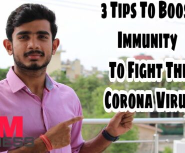 3 Tips to boost immunity to fight the corona virus -by YASH MAVI FITNESS