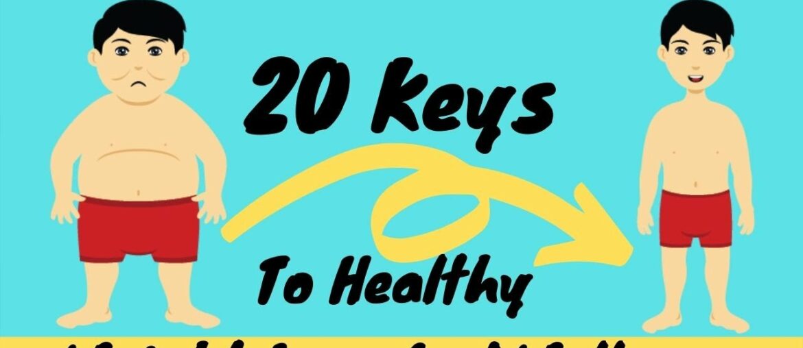 Ideal Weight Loss and Wellness: The 20 Keys To Healthy Weight Loss And Wellness