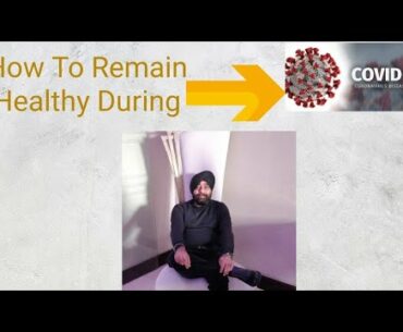 #health #nutrition #immunity "How to remain Healthy during Covid 19"