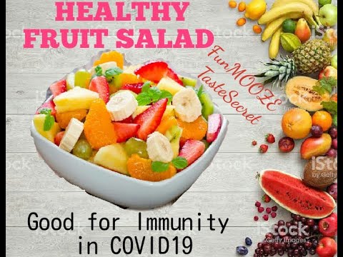 Healthy Fruit Salad to Boost Immune System In COVID19 | Boost Immunity with this Fruit Salad