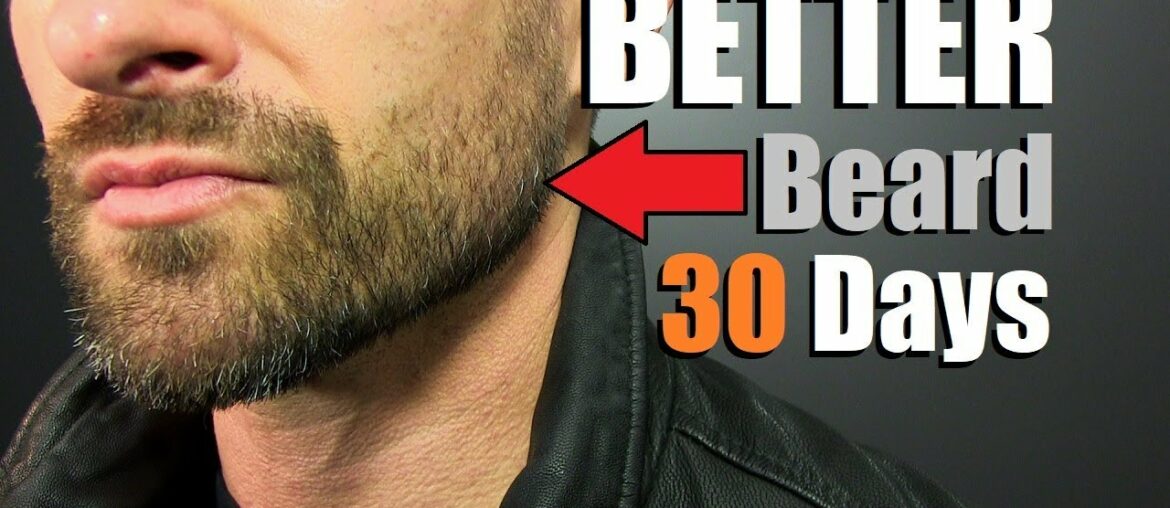 How To Grow MORE Facial Hair in 30 Days (GUARANTEED)! The Thicker/Fuller 4 Week Plan