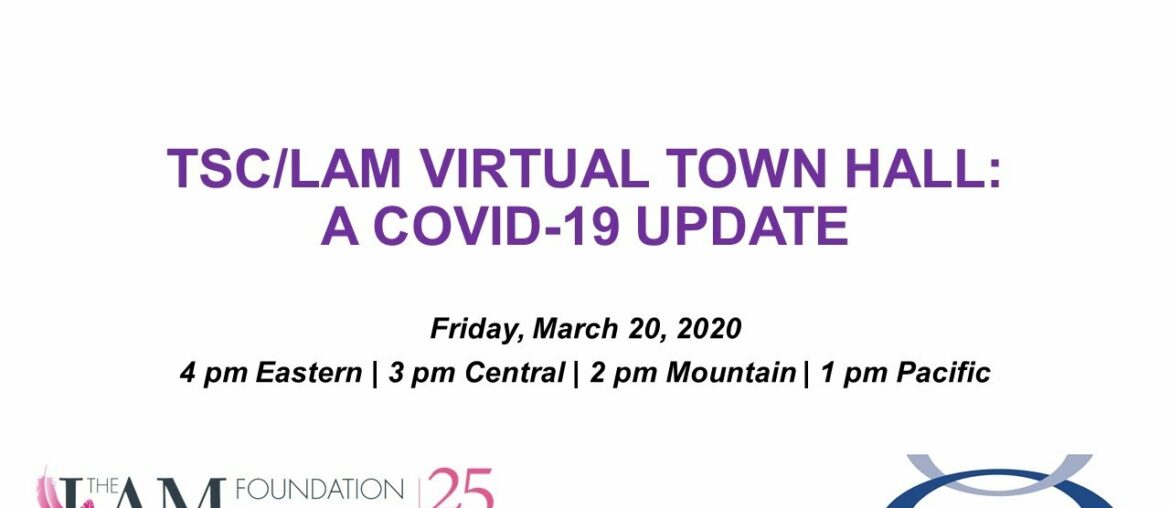 TSC/LAM VIRTUAL TOWN HALL: A COVID-19 UPDATE