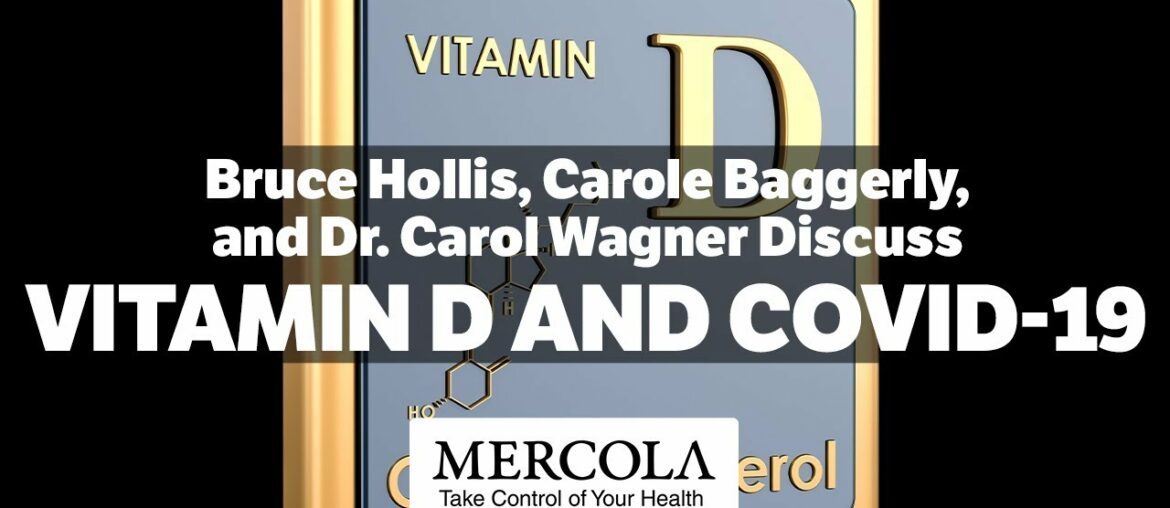 Vitamin D and COVID-19 - Interview Preview with Bruce Hollis, Carole Baggerly , and Dr. Carol Wagner