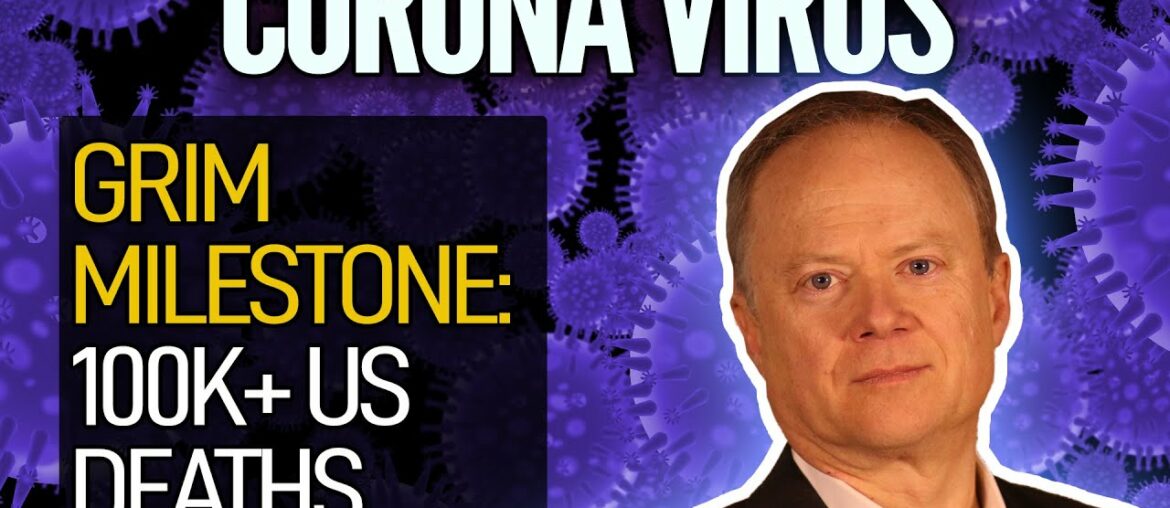 Grim Milestone: 100k+ US Coronavirus Deaths