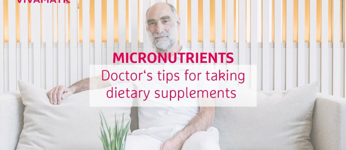 VIVAMAYR Doctor's Tips for Taking Dietary Supplements