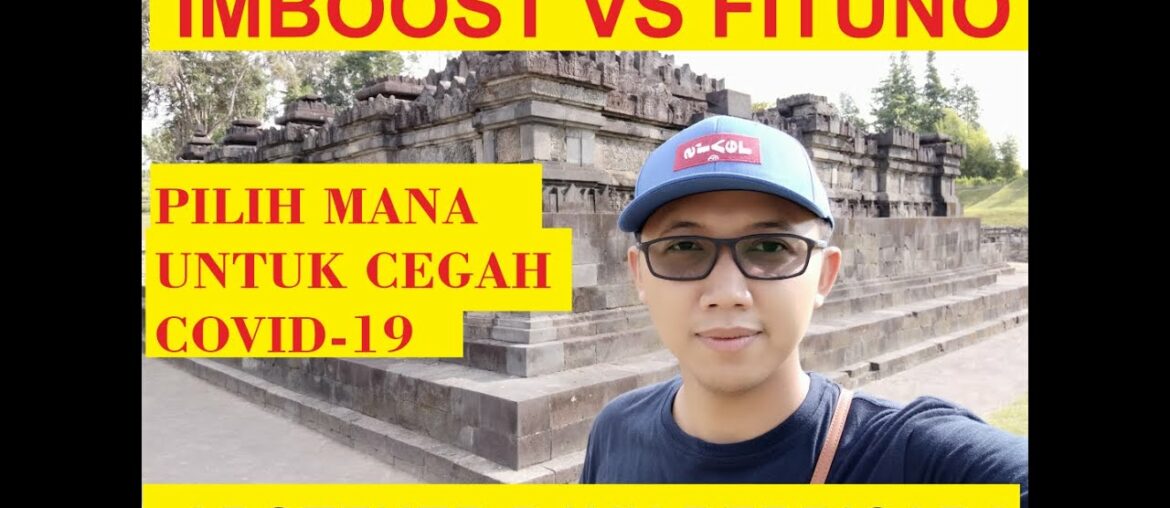 MEMILIH FITUNO ATAU IMBOOST FORCE SEBAGAI VITAMIN PENCEGAH COVID-19 - APOTEKER BAYU BERBICARA