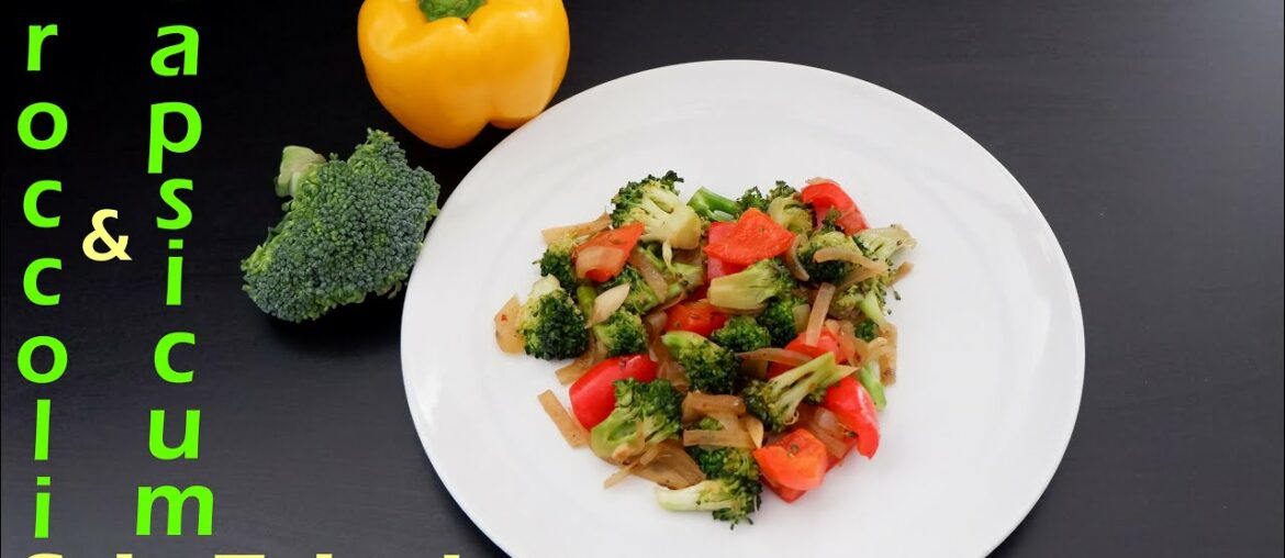 Stir fried Broccoli and Capsicum. Rich in Vitamin C / Health benefits explained.