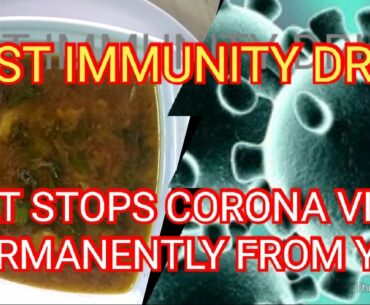 Best immunity drink that stops corona virus permanently from you