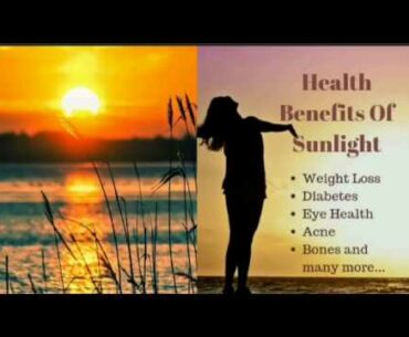 The Benefits of Natural Sunlight : Health, Happiness and Beauty - By Prashant Rai