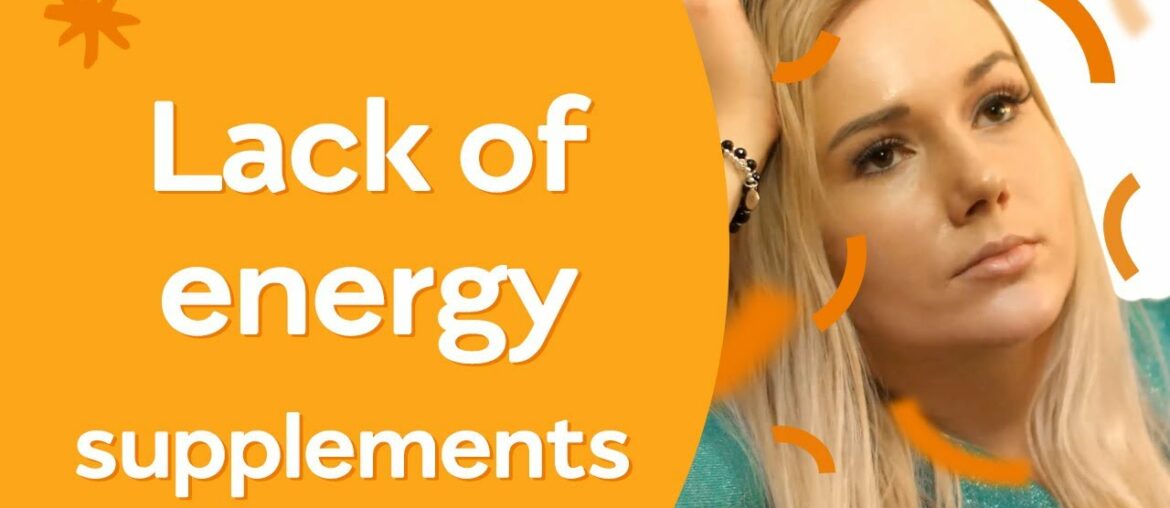 What supplements to take for if we lack energy?