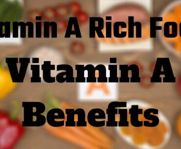 Foods High In Vitamin A | Vitamin A Ke Kami Se Hone Wale Rog (Disease)