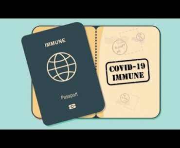 IMMUNITY PASSPORTS (Covid-19)