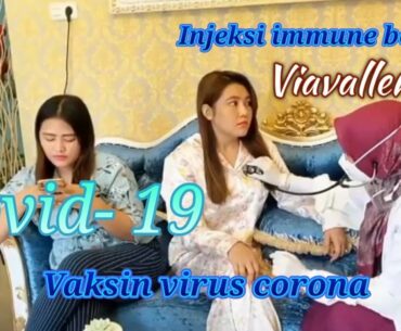 VIAVALLEN di injeksi immune booster |Viruscorona |Covid-19