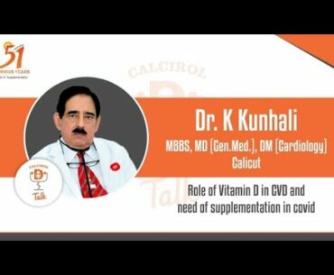 Role of Vitamin D in CVD and need of supplementation in COVID 19 by Dr. K Kunhali Cardiologist