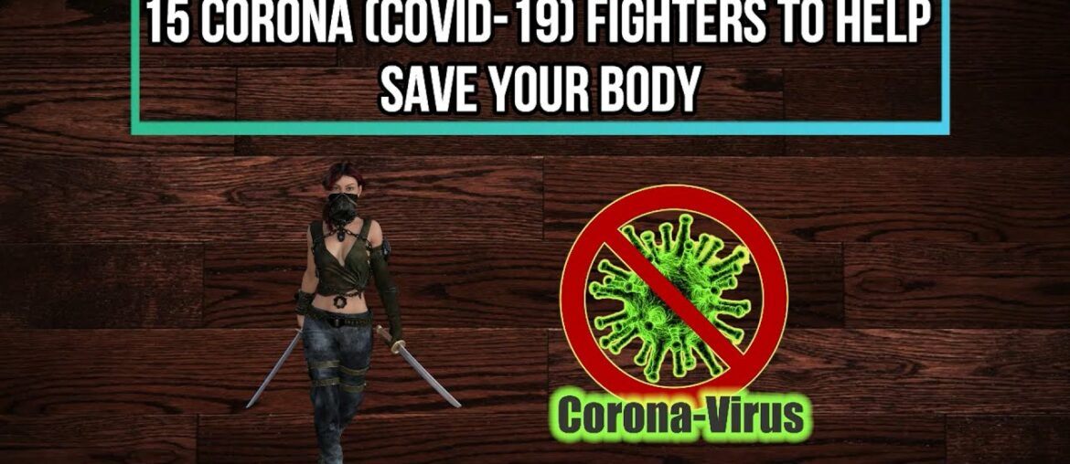 15 Corona (Covid-19) Fighters to help save your body | How to increase Immunity | Immunity Boosters