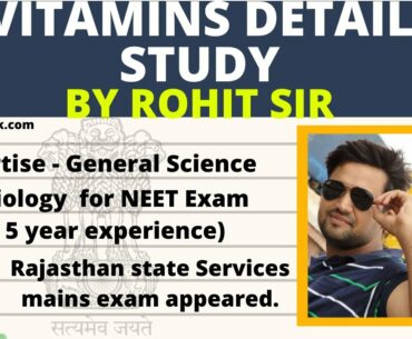 VITAMINS DETAIL STUDY  | UPSC & PSC | Rohit sir  | Hindi & English (NETMOCK)