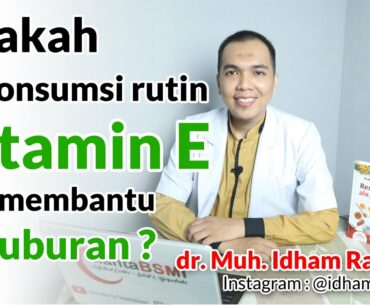 Ingin Promil (Program Hamil) nya lancar ? Konsumsi lah Vitamin E - Bahas tuntas tentang Vitamin E