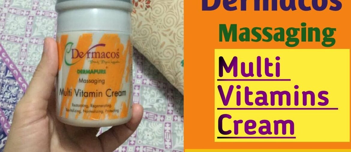 Dermacos Multi Vitamins Massage Ceam Uses or Benefits in Urdu/Hindi by Huda Talks