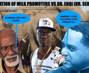 NATION OF MILK PROMOTERS VS DR. ENQI (DR. SEBI) CoronaVirus Herd Immunity & Our Mission