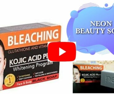 Neon Beauty Soap; Bleaching Glutathione & Vitamin C Kojic Acid Plus+ #BleachingSoap #GlutathioneSoap