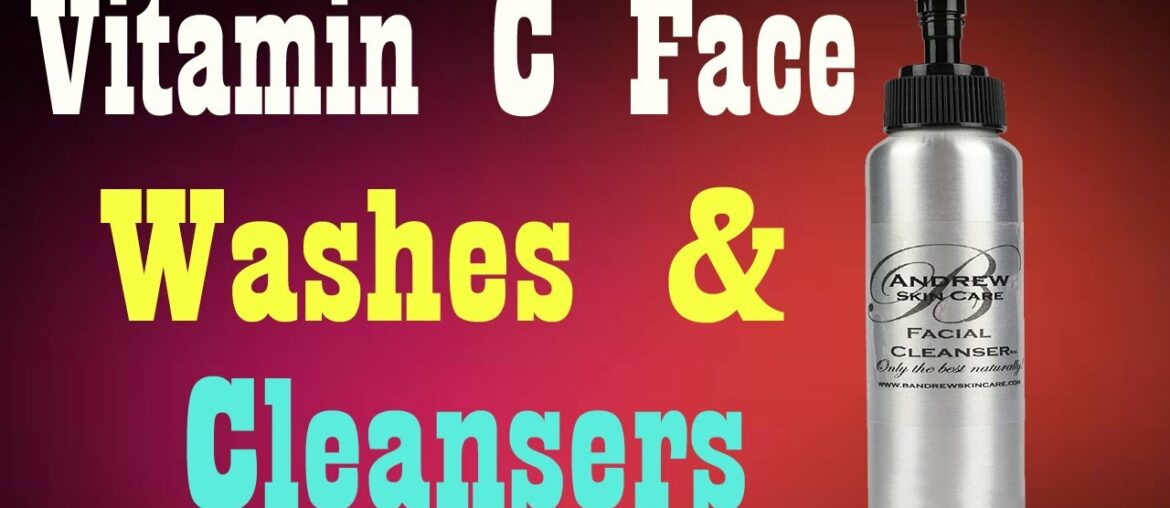 Top 5 Best Vitamin C Face Washes  Cleansers in 2020