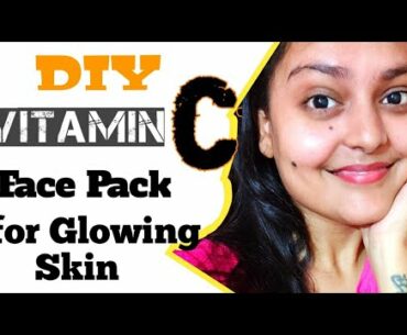 DIY VITAMIN C Face Pack | ANTI AGING FACE PACK | GET GLOWING SKIN INSTANTLY | SKIN BRIGHTENING PACK
